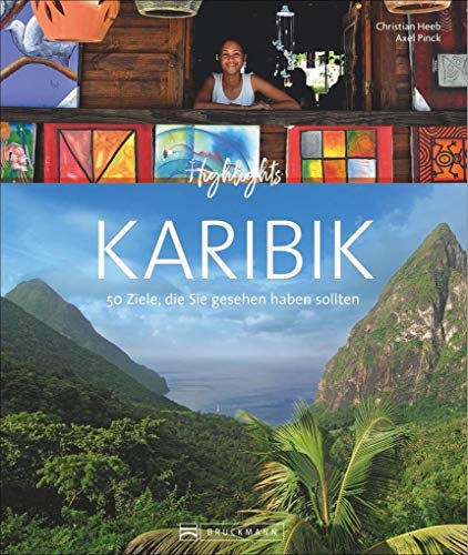 Highlights Karibik: Die 50 Ziele, die Sie gesehen haben sollten Highlights Karibik: Die 50 Ziele, die Sie gesehen haben sollten