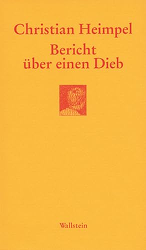 Bericht über einen Dieb (Göttinger Sudelblätter) von Wallstein Verlag