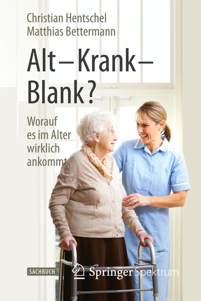 Alt ' Krank ' Blank? von Springer Berlin Heidelberg