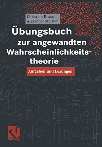 Übungsbuch zur angewandten Wahrscheinlichkeitstheorie: Aufgaben und Lösungen (German Edition) von Springer
