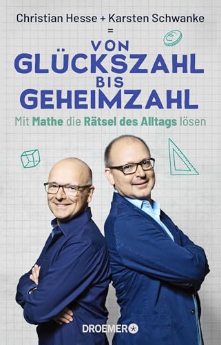 Von Glückszahl bis Geheimzahl: Mit Mathe die Rätsel des Alltags lösen von Droemer Knaur*