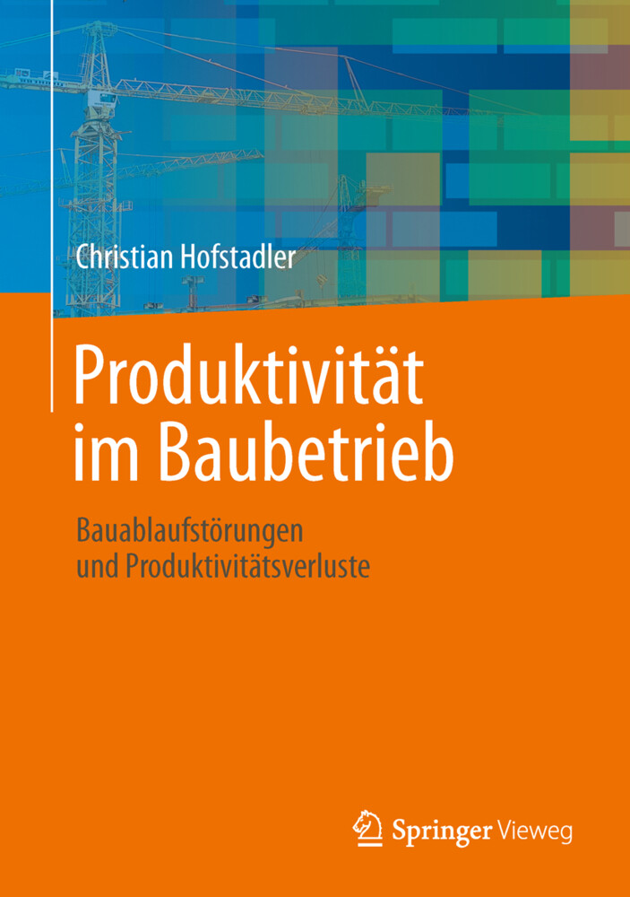 Produktivität im Baubetrieb von Springer Berlin Heidelberg