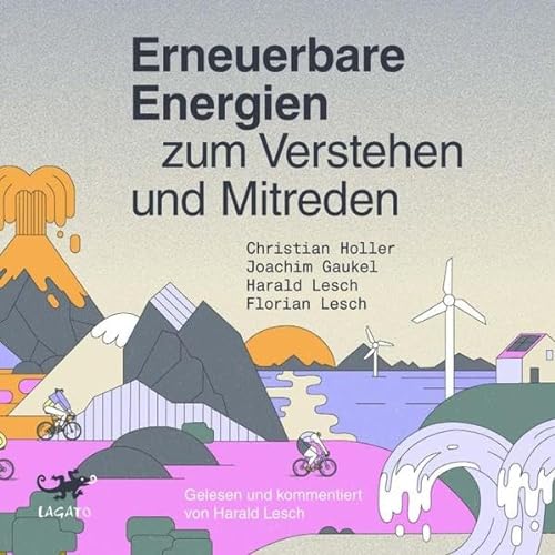 Erneuerbare Energien zum Verstehen und Mitreden: .