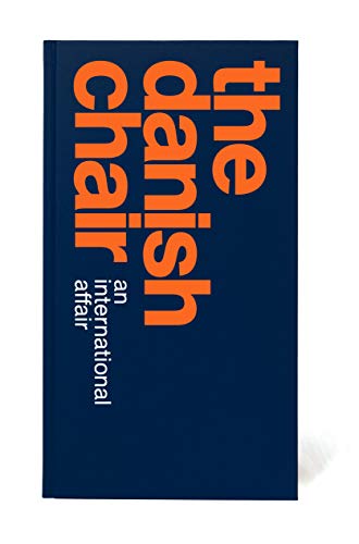 The Danish Chair: an international affair von Thames & Hudson