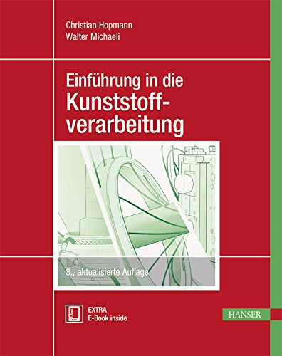 Einführung in die Kunststoffverarbeitung: Extra: E-Book inside