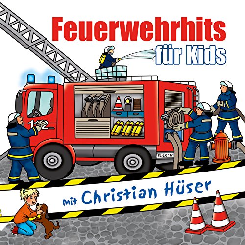 Feuerwehrhits für Kids: Je drei Lieder und Texte zur Feuerwehr