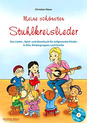 Meine schönsten Stuhlkreislieder (Buch inkl. CD): Das Lieder-, Spiel- und Ideenbuch für aufgeweckte Kinder in Kita, Kindergruppen und Familie von Edition Seebär