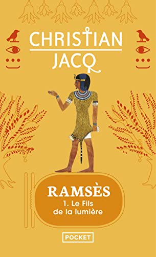 Ramsès, tome 1 : Le Fils de la lumière: Le fils de la lumiere (Ramses, Band 1)