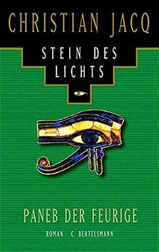 Stein des Lichts, Bd.3, Paneb der Feurige Stein des Lichts, Bd.3, Paneb der Feurige von C. Bertelsmann