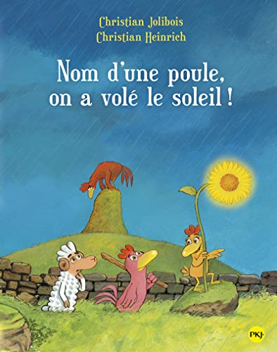 Nom d'une poule, on a volé le soleil ! - tome 4 (4)