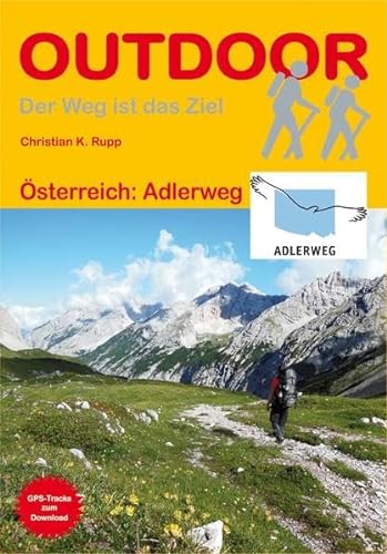 Österreich: Adlerweg: GPS-Tracks zum Download (OutdoorHandbuch, Band 359)