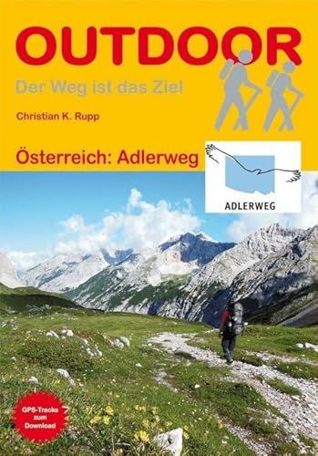 Österreich: Adlerweg: GPS-Tracks zum Download (OutdoorHandbuch, Band 359)