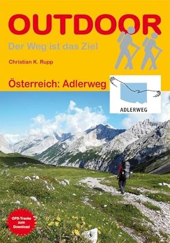 Österreich: Adlerweg: GPS-Tracks zum Download (OutdoorHandbuch, Band 359)