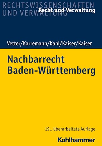 Nachbarrecht Baden-Württemberg (Recht und Verwaltung)