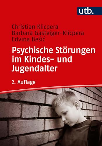 Psychische Störungen im Kindes- und Jugendalter von UTB GmbH