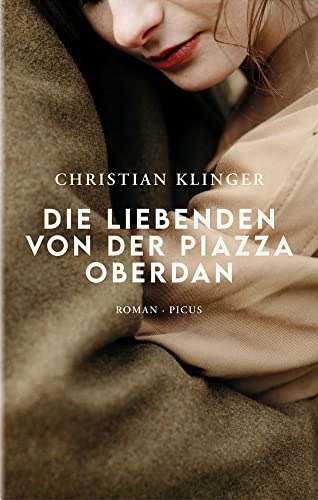 Die Liebenden von der Piazza Oberdan: Roman