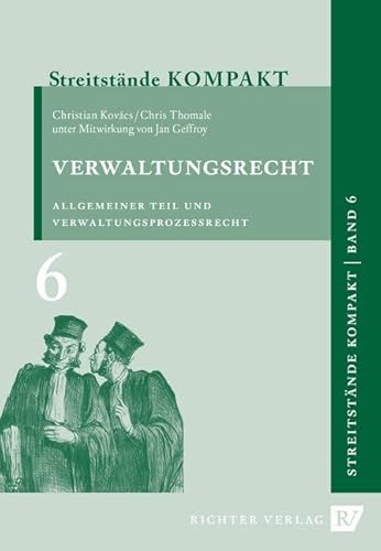 Streitstände Kompakt / Streitstände Kompakt - Band 6 - Verwaltungsrecht: Allgemeiner Teil, Verwaltungsprozessrecht