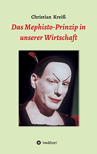 Das Mephisto-Prinzip in unserer Wirtschaft von tredition