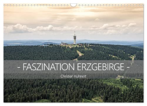 Faszination Erzgebirge (Wandkalender 2025 DIN A3 quer), CALVENDO Monatskalender