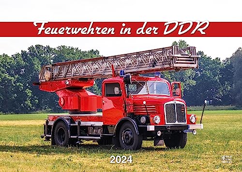 Feuerwehren in der DDR - Kalender 2024