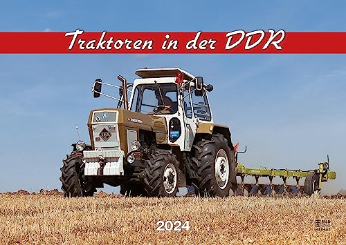 Traktoren in der DDR - Kalender 2024