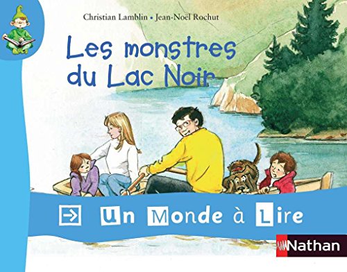 Un monde à lire - kimamila CP - série rouge - Album 4 : Les monstres du Lac Noir