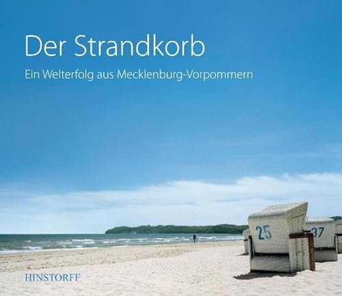 Der Strandkorb: Ein Welterfolg aus Mecklenburg-Vorpommern von Hinstorff