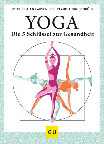 Yoga - die 5 Schlüssel zur Gesundheit von Graefe und Unzer Verlag