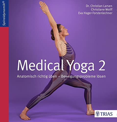 Medical Yoga 2: Anatomisch richtig üben