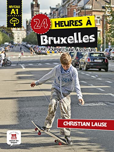 24 heures à Bruxelles + MP3 descargable: 24 heures a Bruxelles + MP3 telechargeable (A1) (Collection 24 heures)