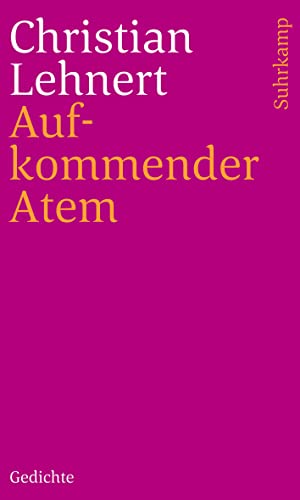Aufkommender Atem: Gedichte von Suhrkamp Verlag AG