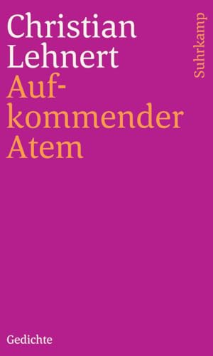 Aufkommender Atem: Gedichte