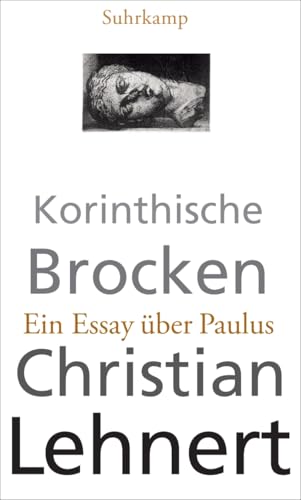 Korinthische Brocken: Ein Essay über Paulus von Suhrkamp Verlag AG