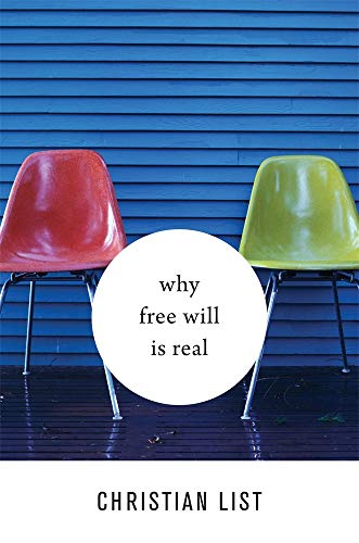 Why Free Will Is Real von Harvard University Press