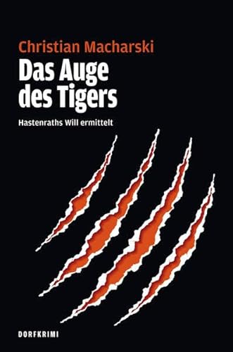 Das Auge des Tigers: Hastenraths Will ermittelt-Band 3