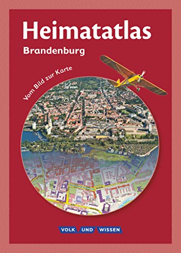 Heimatatlas für die Grundschule - Vom Bild zur Karte - Brandenburg - Ausgabe 2008: Atlas