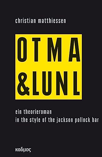 On Tour mit Art & Language und Niklas Luhmann - Ein Theorie-Roman in the Style of the Jackson Pollock Bar On Tour mit Art & Language und Niklas Luhmann - Ein Theorie-Roman in the Style of the Jackson Pollock Bar