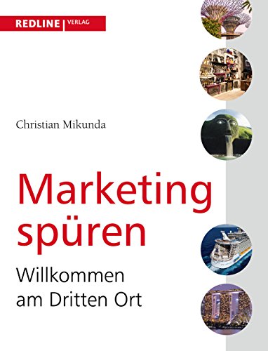 Marketing spüren: Willkommen am Dritten Ort Marketing spüren: Willkommen am Dritten Ort