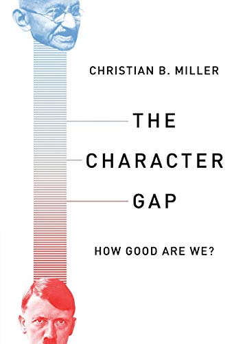 The Character Gap: How Good Are We? (Philosophy in Action) von OUP USA