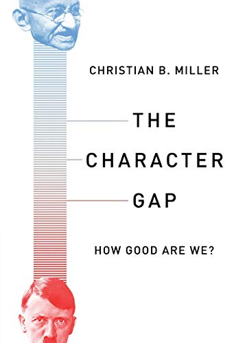 The Character Gap: How Good Are We? (Philosophy in Action) von Oxford University Press, USA