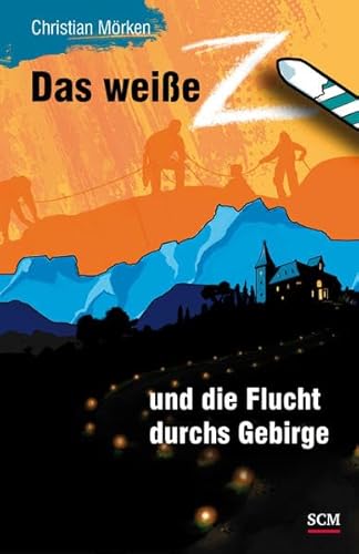 Das weiße Z und die Flucht durchs Gebirge (Das weiße Z, 3, Band 3)