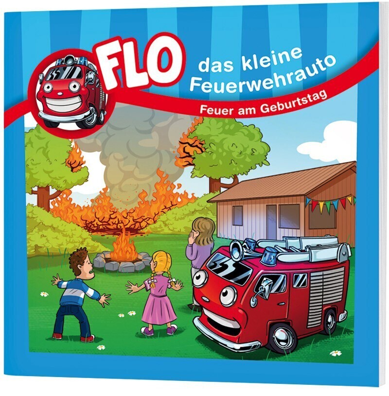 Flo das kleine Feuerwehrauto - Feuer am Geburtstag von Gerth Medien