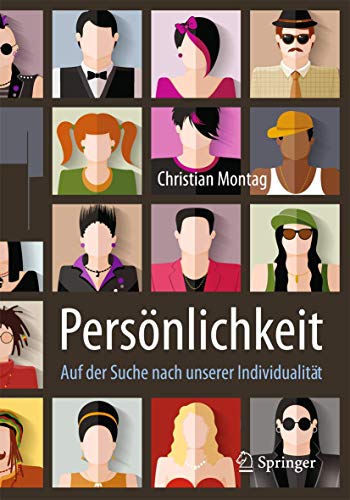 Persönlichkeit – Auf der Suche nach unserer Individualität Persönlichkeit – Auf der Suche nach unserer Individualität