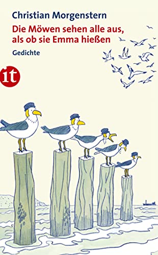 Die Möwen sehen alle aus, als ob sie Emma hießen: Gedichte (insel taschenbuch)