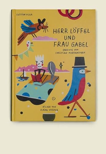 Herr Löffel und Frau Gabel, Gedichte von Christian Morgenstern, Bilder von Ulrike Steinke von Edition Alea