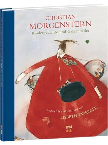 Kindergedichte und Galgenlieder: Ausgewählt und illustriert von Lisbeth Zwerger