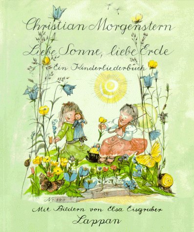 Liebe Sonne, liebe Erde: Kinderlieder Liebe Sonne, liebe Erde: Kinderlieder von Lappan