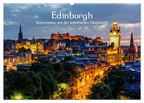 Edinburgh - Impressionen aus der schottischen Hauptstadt (Wandkalender 2025 DIN A2 quer), CALVENDO Monatskalender von CALVENDO