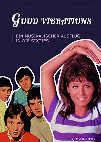 Good Vibrations Good Vibrations