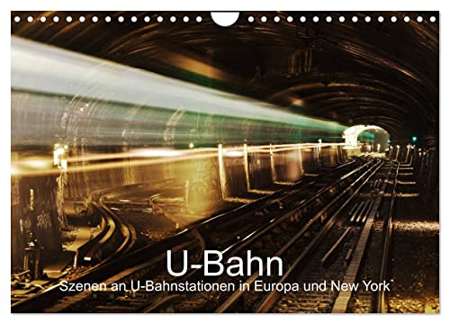 U-Bahn - Szenen an U-Bahnstationen in Europa und New York (Wandkalender 2025 DIN A4 quer), CALVENDO Monatskalender von CALVENDO